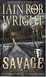 Savage(Ravaged World Trilogy, #3) by Iain Rob Wright