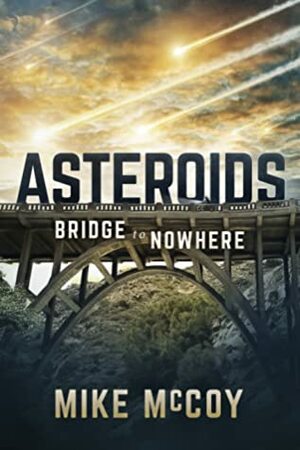 Asteroids: Bridge to Nowhere by Jim Spivey, Mike McCoy, Lori Criswell-Baer