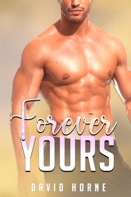 Forever Yours by David Horne