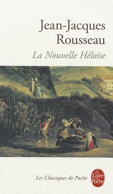 La Nouvelle Heloise by Jean-Jacques Rousseau