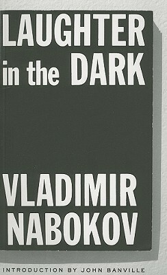 Laughter In The Dark by Vladimir Nabokov