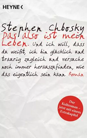 Das also ist mein Leben: Der Kultroman – jetzt mit einem Extrakapitel by Stephen Chbosky