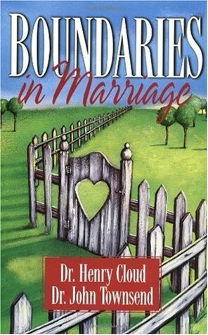 Boundaries in Marriage by Henry Cloud, John Townsend