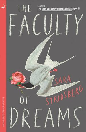 The Faculty of Dreams by Sara Stridsberg, Deborah Bragan-Turner