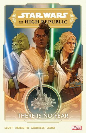 Star Wars: The High Republic Vol. 1: There Is No Fear by Cavan Scott