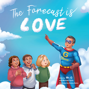 The Forecast Is Love by Michael Levin, Mr G