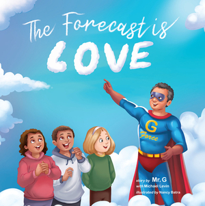 The Forecast Is Love by Michael Levin, Mr. G.