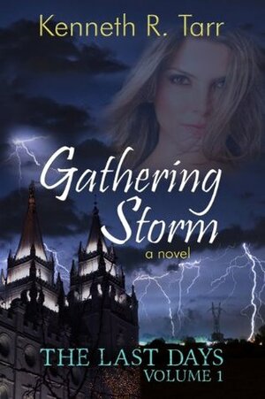 Gathering Storm by Kenneth R. Tarr