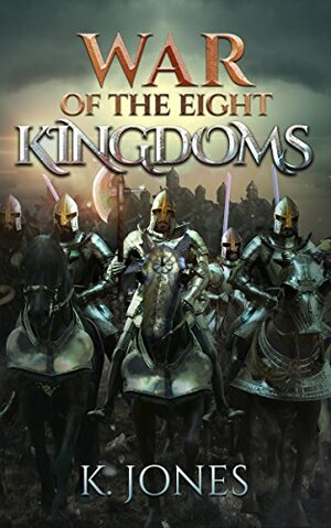 War Of The Eight Kingdoms by Kevin Jones