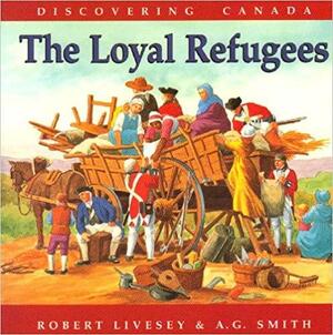 The Loyal Refugees by Robert Livesey