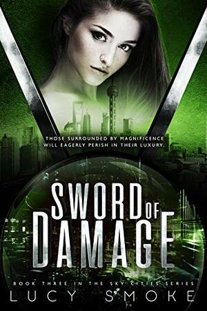 Sword of Damage by Lucy Smoke