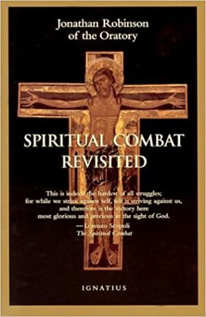 Spiritual Combat Revisited by Jonathan Robinson