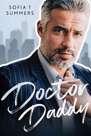 Doctor Daddy by Sofia T. Summers