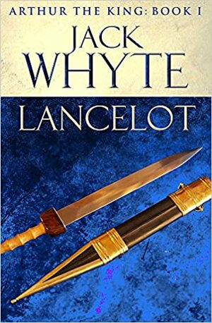 Lancelot by Jack Whyte