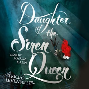 Daughter of the Siren Queen by Tricia Levenseller