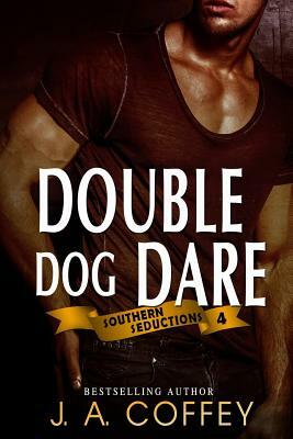 Double Dog Dare by J.A. Coffey
