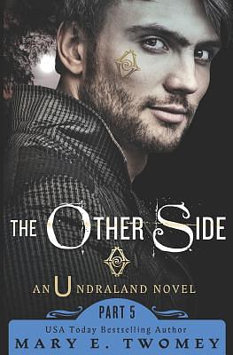 The Other Side by Mary E. Twomey