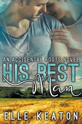 His Best Man by Elle Keaton