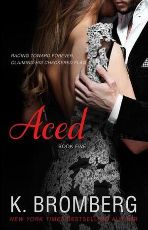 Aced by K. Bromberg