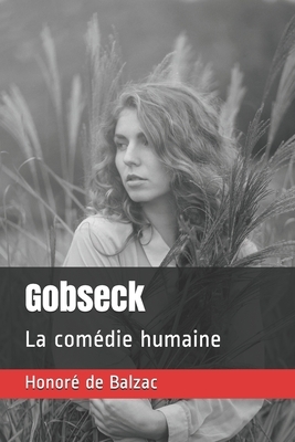 Gobseck: La comédie humaine by Honoré de Balzac