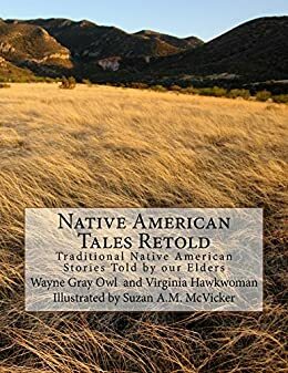 Native American Tales Retold: Traditional Native American Stories Told by our Elders by Wayne Appleton, Virginia Smith