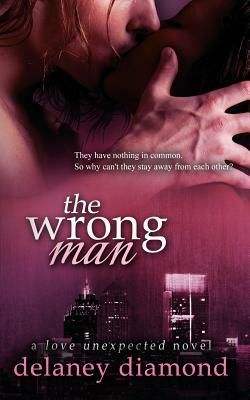 The Wrong Man by Delaney Diamond