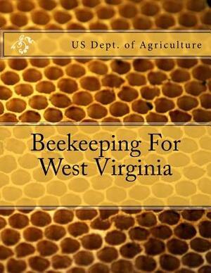 Beekeeping For West Virginia by Us Dept of Agriculture