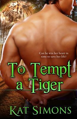 To Tempt A Tiger by Kat Simons