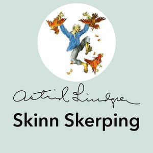 Skinn Skerping, hemskast av alla spöken i Småland by Astrid Lindgren