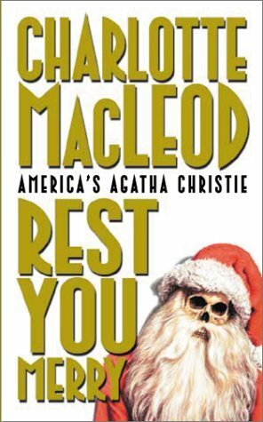 Rest You Merry by Charlotte MacLeod