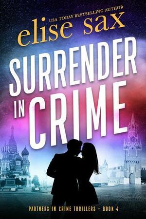 Surrender in Crime by Elise Sax