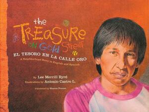 The Treasure on Gold Street / El Tesoro En La Calle Oro: A Neighborhood Story in English and Spanish by Lee Merrill Byrd