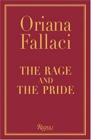 The Rage and the Pride by Oriana Fallaci