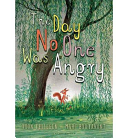 The Day No One Was Angry by Toon Tellegen