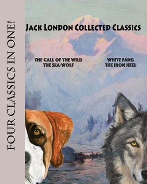 Jack London Collected Classics (Annotated) by Jack London
