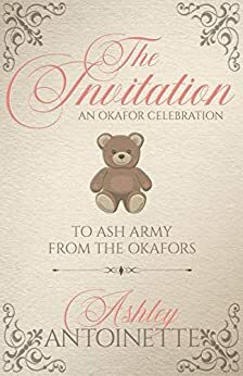 The Invitation: An Ethic Holiday by Ashley Antoinette