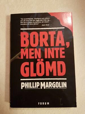 Borta, men inte glömd by Phillip Margolin