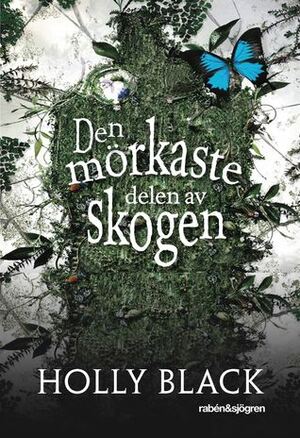 Den mörkaste delen av skogen by Holly Black