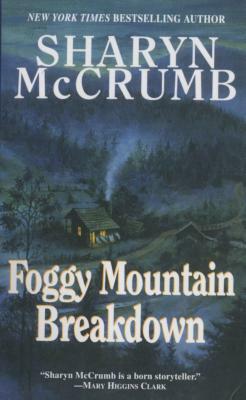 Foggy Mountain Breakdown and Other Stories by Sharyn McCrumb