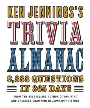 Ken Jennings's Trivia Almanac by Ken Jennings