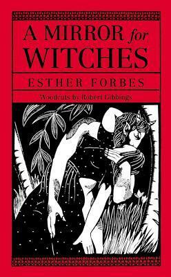 Mirror for Witches by Esther Forbes