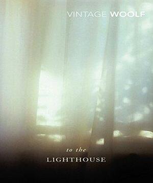 To The Lighthouse: by Virginia Woolf