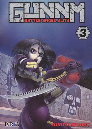 Gunnm - Battle Angel Alita, Tomo 3 by Yukito Kishiro
