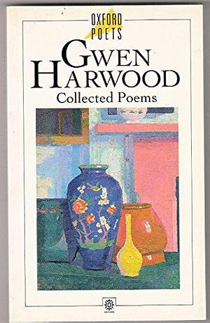 Collected Poems by Gwen Harwood