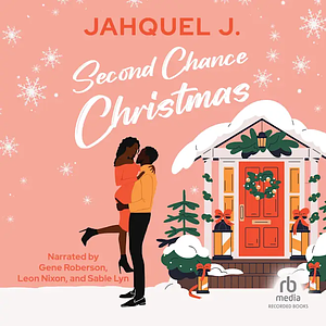 Second Chance Christmas  by Jahquel J.