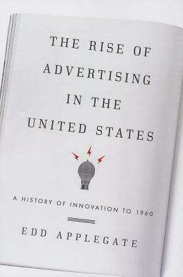 Rise of Advertising in the Unipb by Edd Applegate
