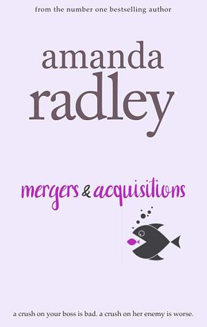 Mergers and Acquisitions by Amanda Radley