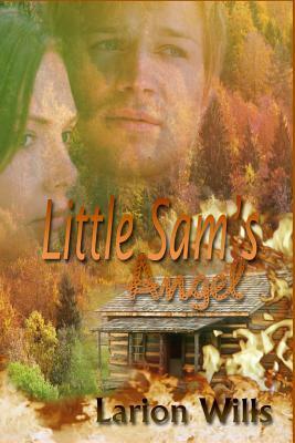 Little Sam's Angel by Larion Wills