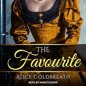 The Favourite by Alice Coldbreath