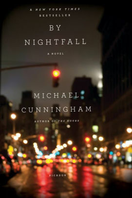 By Nightfall by Michael Cunningham